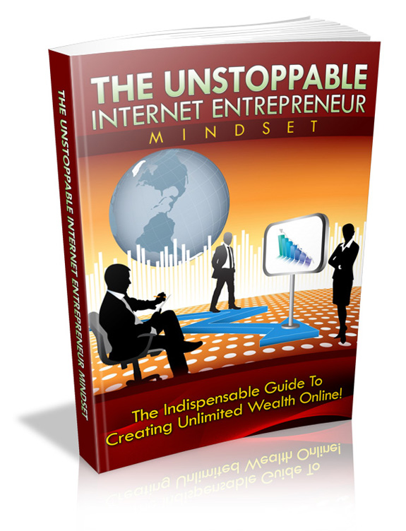 The Unstoppable Internet Entrepreneur Mindset unstoppable internet entrepreneur mindset ebook