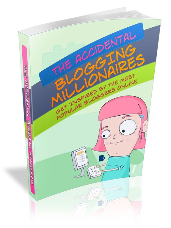 accidental blogging millionaires ebook