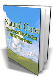 Natural Way to Get Rid of Your Acne natural way get rid your ebook