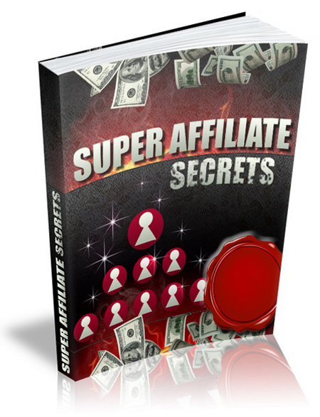 super affiliate secrets ebook