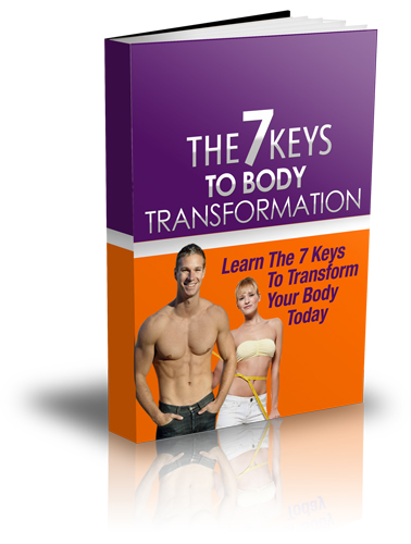 The 7 Keys to Body Transformation keys body transformation ebook