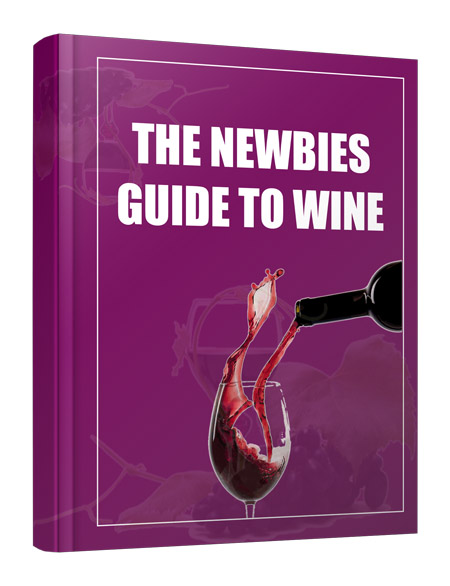 The Newbie Guide to Wine newbie guide wine ebook