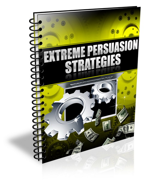 extreme persuasion strategies ebook