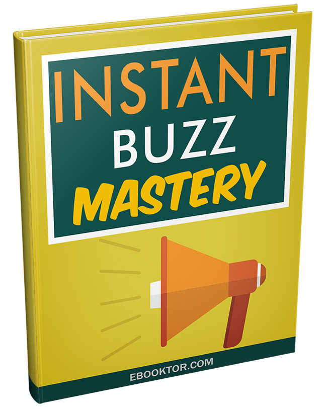 instant buzz mastery ebook