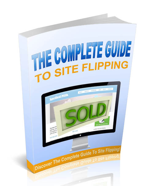 The Complete Guide to Website Flipping complete guide website flipping ebook