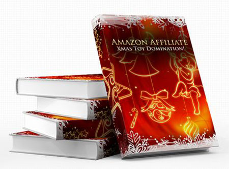 Amazon affiliate Christmas toy domination ebook