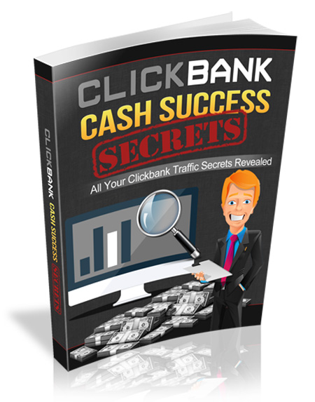 Clickbank cash success secrets ebook