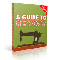 A Guide to Sewing